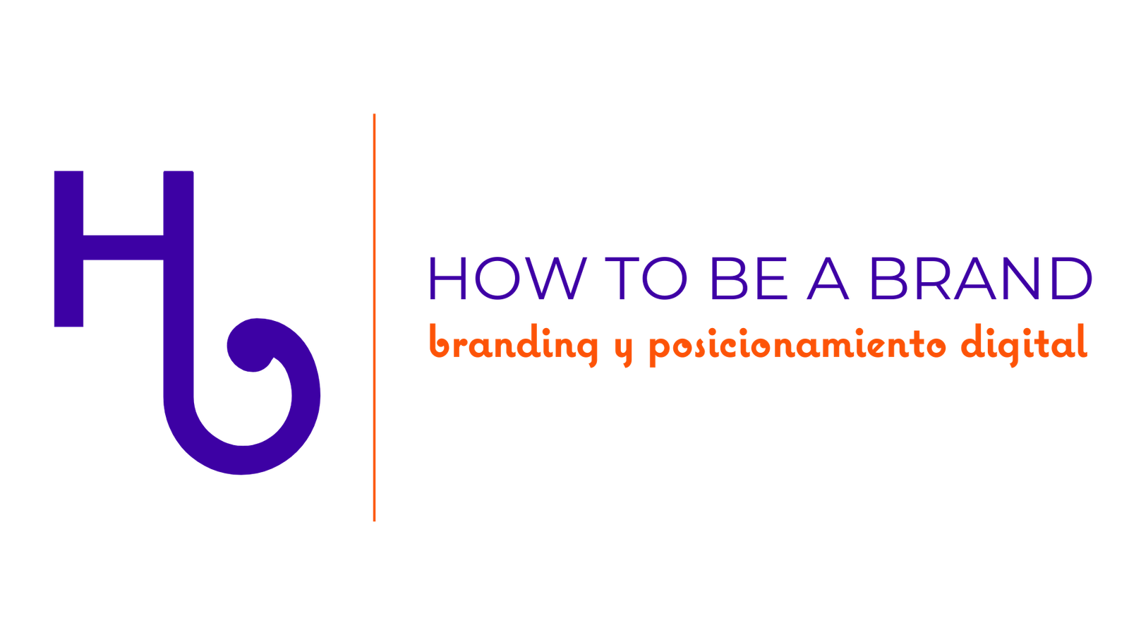 HOW to BE a BRAND _ Nuevo Logo 2024 - 3